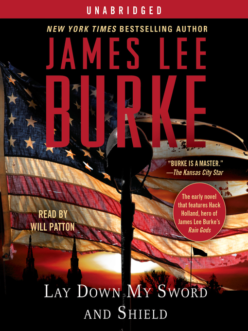 Title details for Lay Down My Sword and Shield by James Lee Burke - Wait list